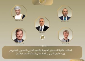 اتصالات هاتفية لوزير الخارجية ونظرائه من سلطنة عُمان والأردن والمملكة المتحدة وألمانيا لبحث التطورات الإقليمية