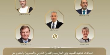 اتصالات هاتفية لوزير الخارجية ونظرائه من سلطنة عُمان والأردن والمملكة المتحدة وألمانيا لبحث التطورات الإقليمية